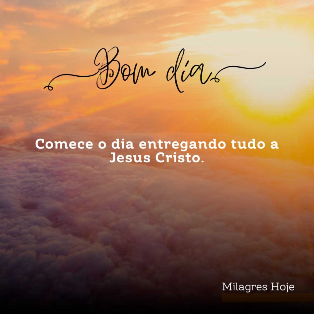 bom dia com jesus cristo fe