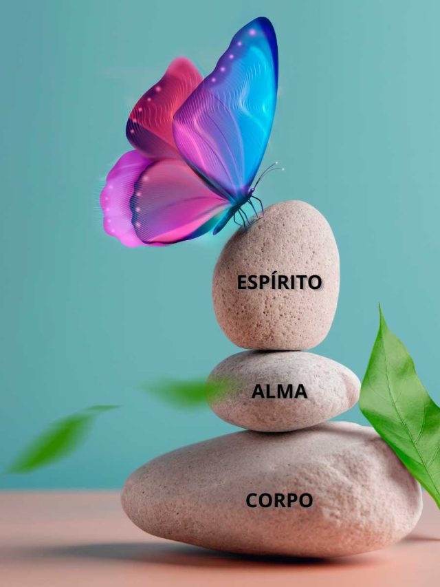 Espírito Alma e Corpo