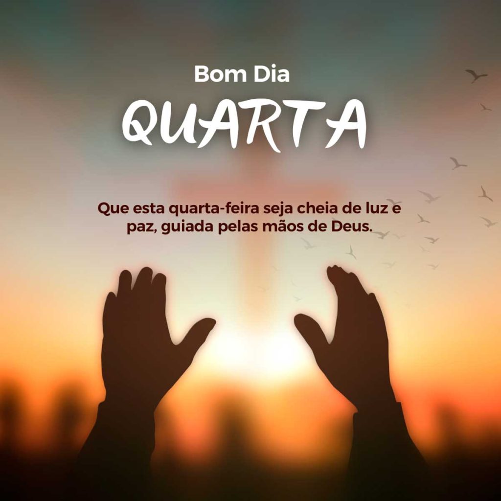 Bom Dia Quarta feira Abencoada por Deus 1