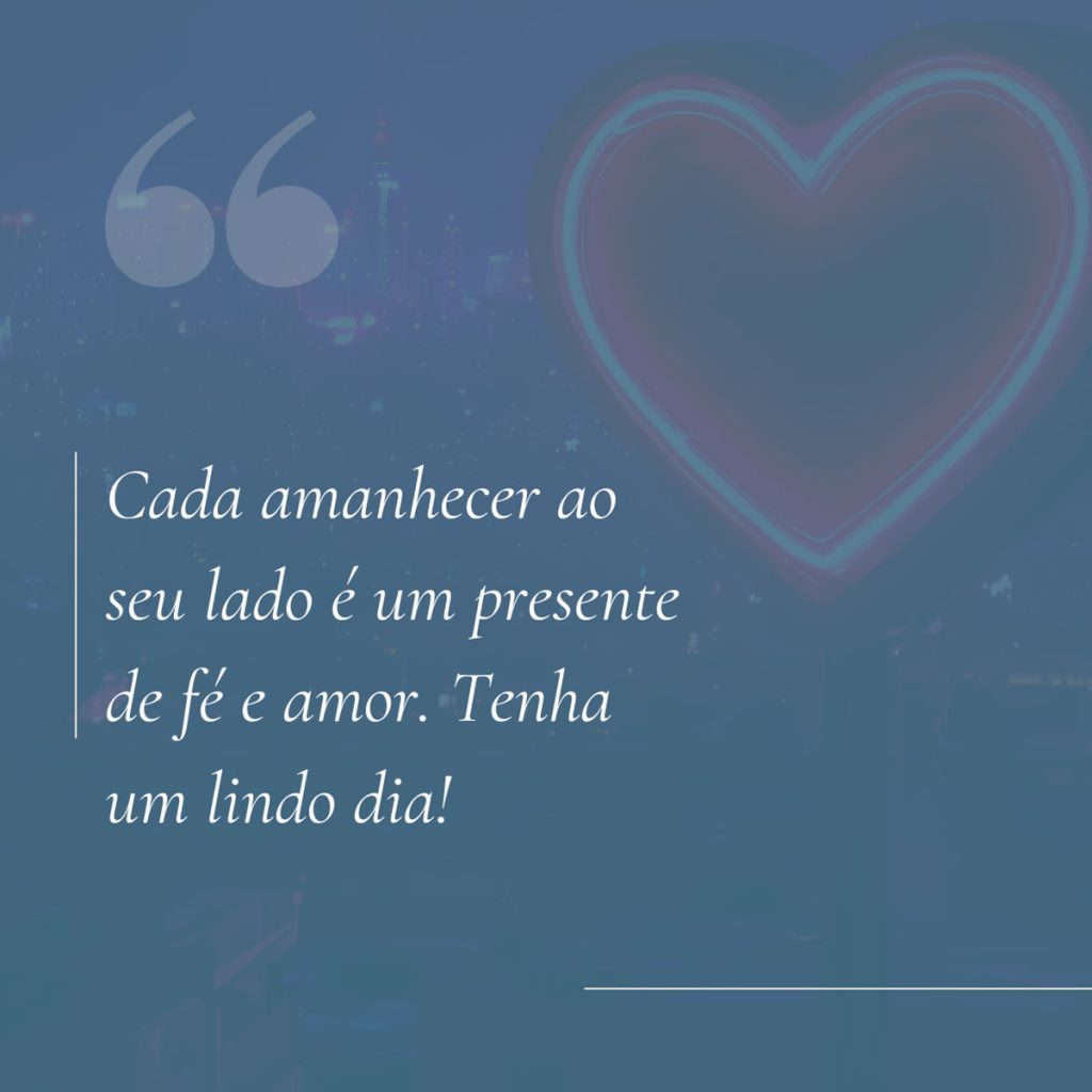 Frase de Bom Dia Amor 1