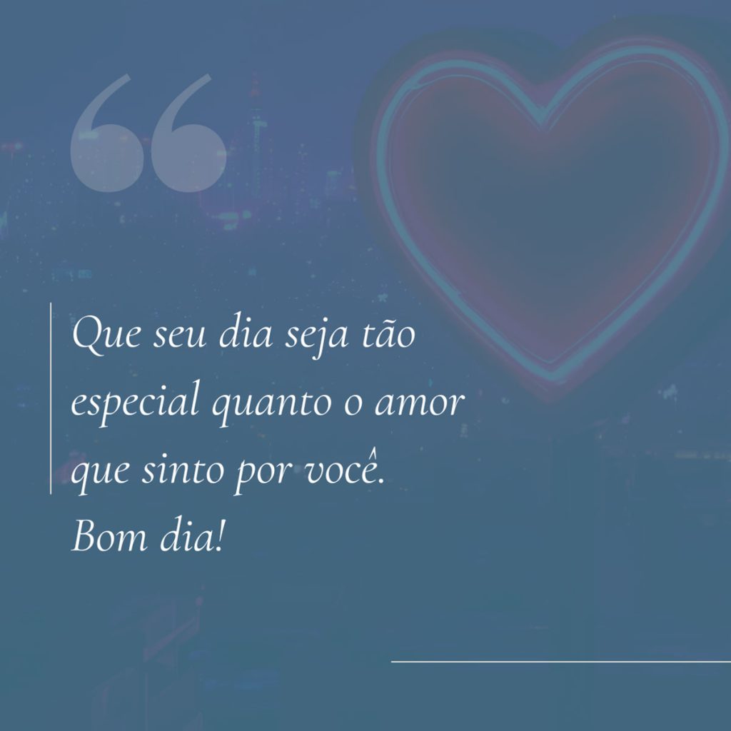 Frase de Bom Dia Amor 6