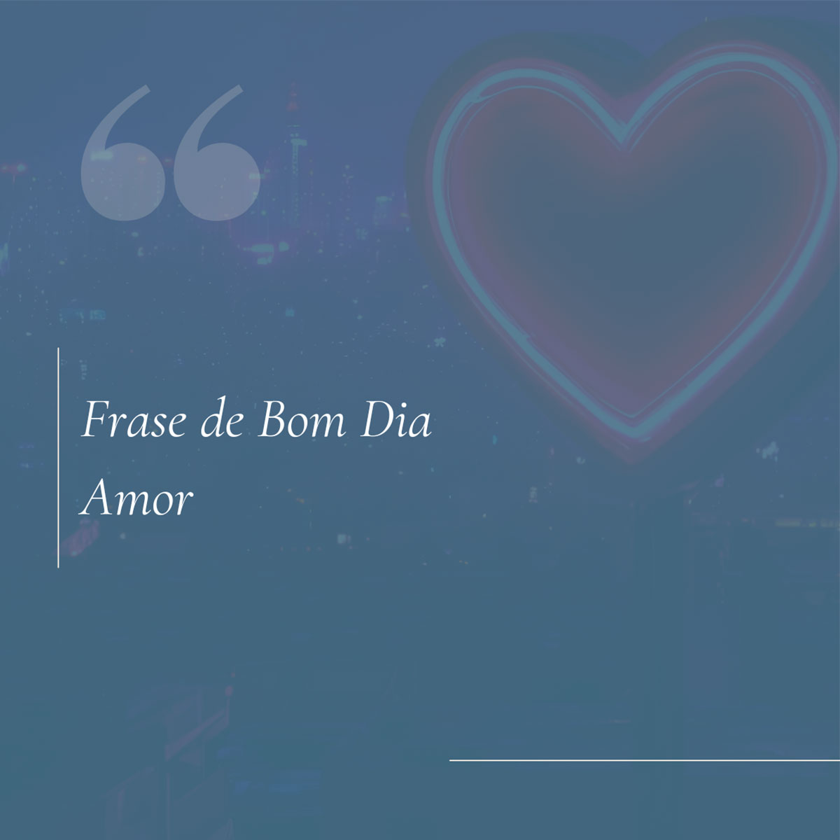 Frase de Bom Dia Amor