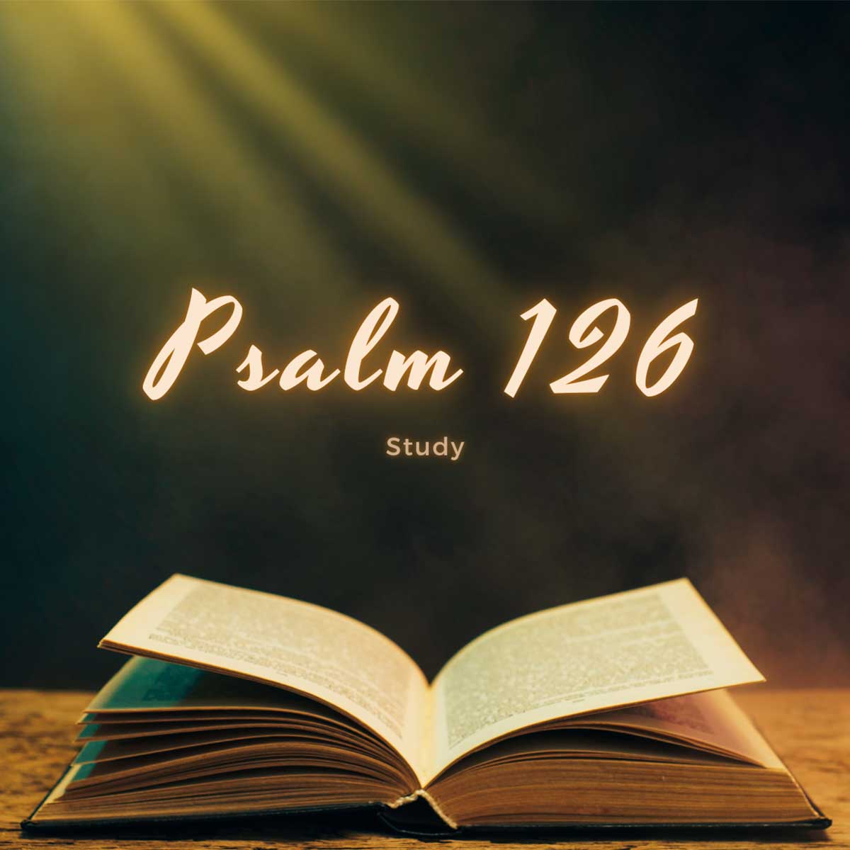 Psalm 126 Study